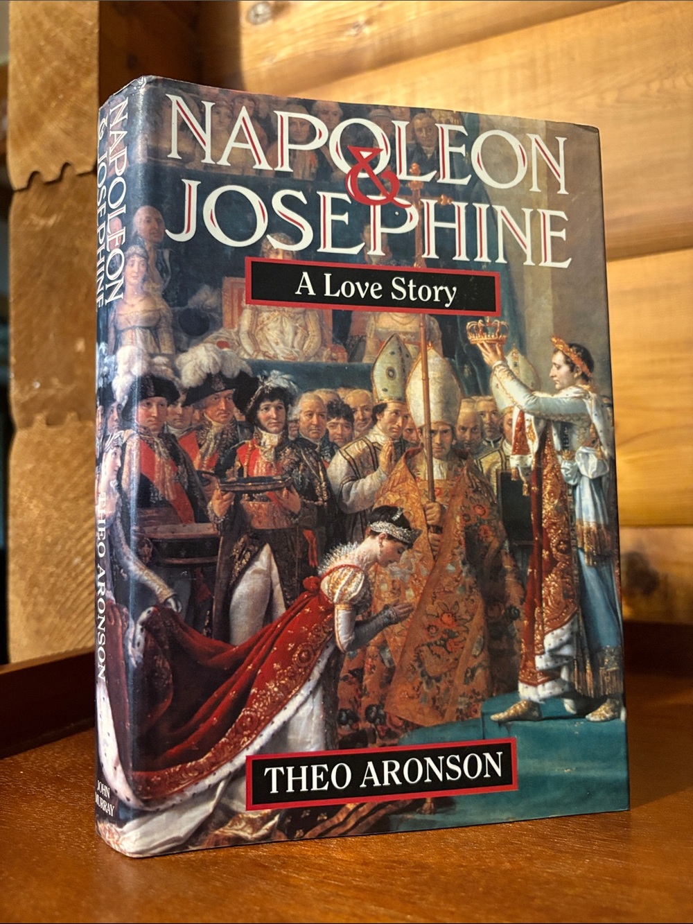 1990 Napoleon & Josephine: A Love Story, Theo Aronson | St. Martin's Press